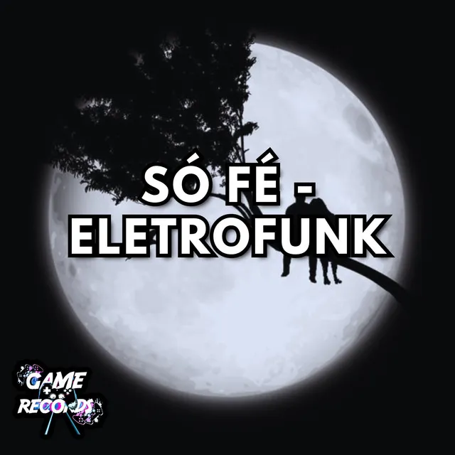 Só Fé - Eletrofunk