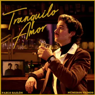 Tranquilo Amor by Pablo Bailón