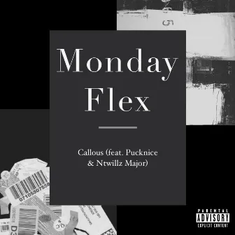 Monday Flex by Callous