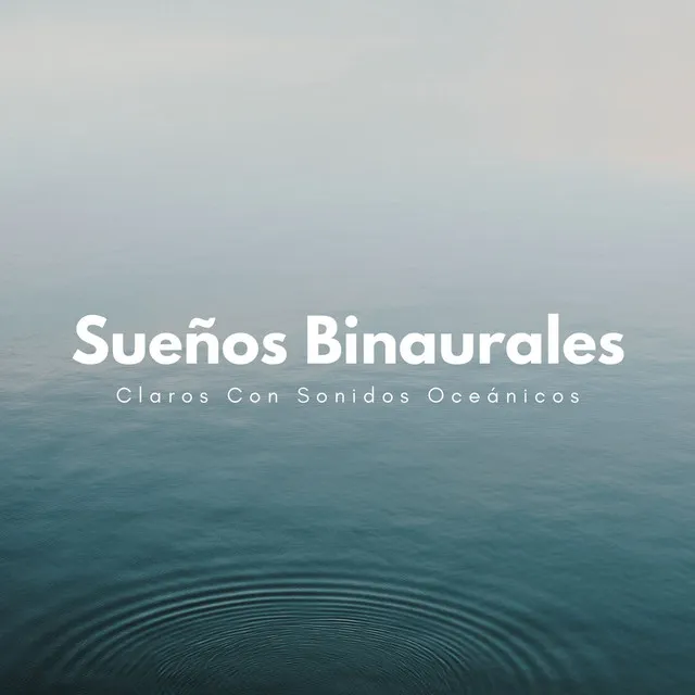 Sueños Binaurales Claros Con Sonidos Oceánicos