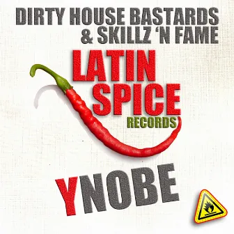 Ynobe by Skillz N Fame