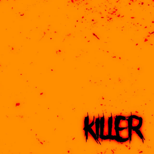 KILLER