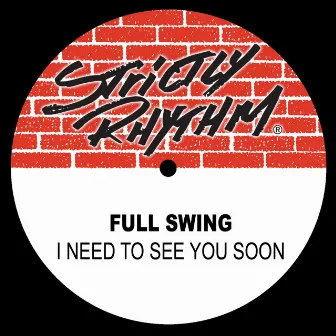 I Need to See You Soon by Full Swing