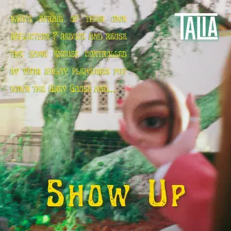 Show Up by Talia