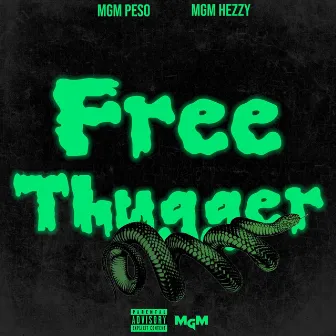 Free Thugger by MGM Peso