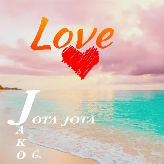 Love by Jota Jota