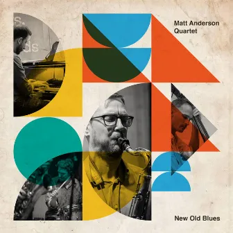 New Old Blues (Live) by Matt Anderson Quartet