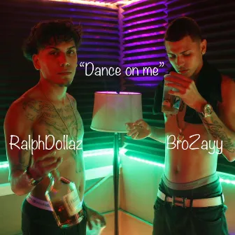 Dance on Me by Ralph Dollaz