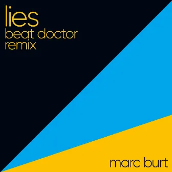 Lies (Beat Doctor Remix) by Marc Burt