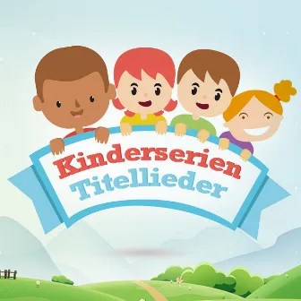 Kinderserien Titellieder by Kinderfilme