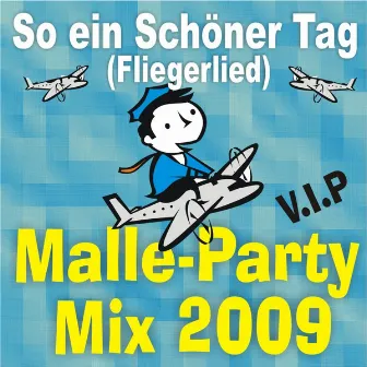 So ein schöner Tag (Fliegerlied) Malle-Party-Mix by Unknown Artist