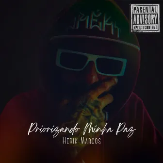 Priorizando Minha Paz by Herik Marcos