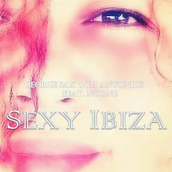 Sexy Ibiza by Noone