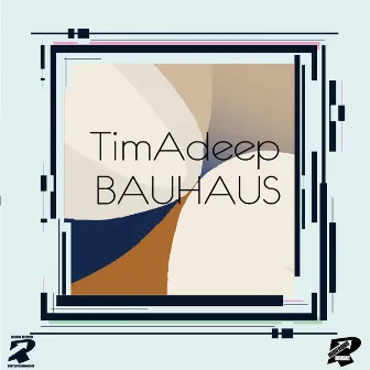 BAUHAUS by TimAdeep