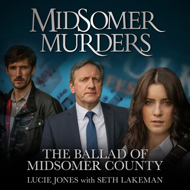 The Ballad of Midsomer County - From "Midsomer Murders"