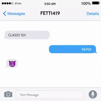 Classy 101 (Remix) by Fetti419