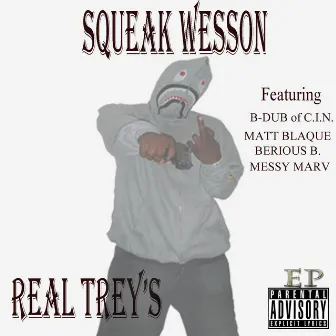 Real Trey's by Squeak Wesson