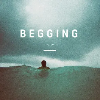 Begging by Iggy