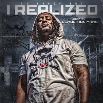 I Realized by Demolition Mann