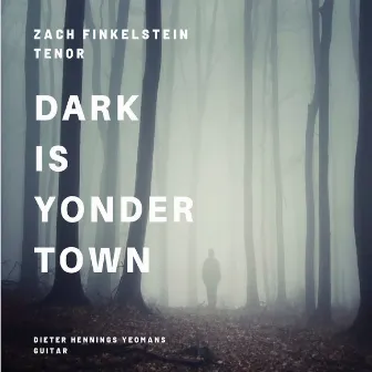 Dark Is Yonder Town by Dieter Hennings Yeomans