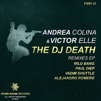 The DJ Death (Remixes) by Andrea Colina