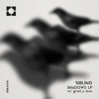 Shadows LP by Sibling (IT)