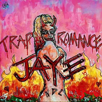 Trap Romance by Jaye NDL