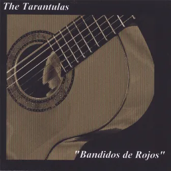 Bandidos de Rojos by The Tarantulas