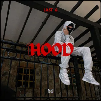 HOOD by Last G