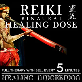 Reiki 3D Binaural Healing Dose: Healing Didgeridoo (1h Full Binaural Healing Therapy With Bell Every 5 Minutes) by i-Reiki