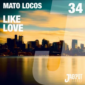 Like Love by Mato Locos