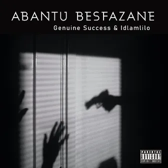 Abantu Besfazane by Genuine Success