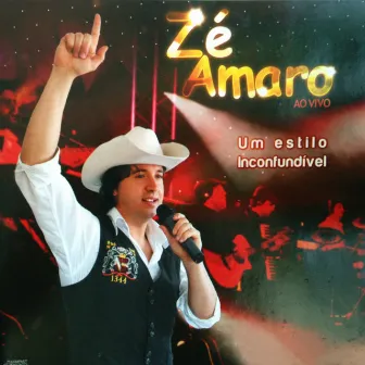 Um Estilo Inconfundível (Ao Vivo) by Zé Amaro