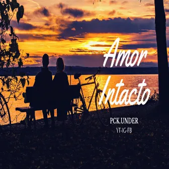 Amor Intacto by PCK