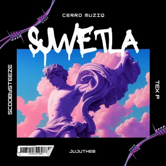 Sjtwetla-Scoobysteeze,CerroMuziq,Tex P,JuJuTheB by Cerro Muziq