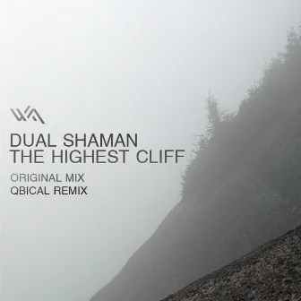 The Highest Cliff by Dual Shaman