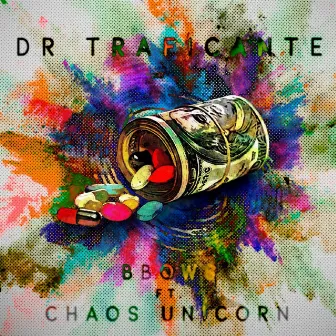 Dr Traficante by B-Bows