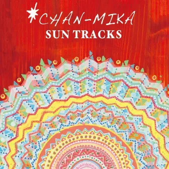 Sun Tracks by CHAN-MIKA