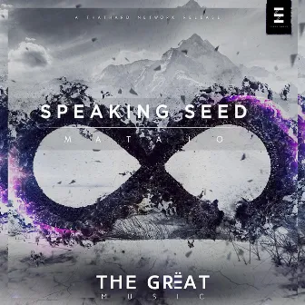 Speaking Seed by The Grëat Music