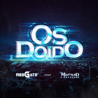 Os Doido by Resgate Rap