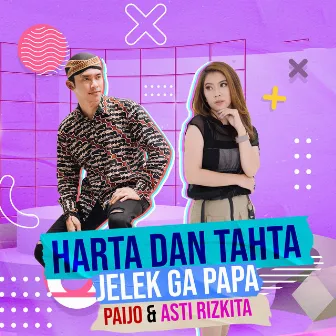 Harta Dan Tahta Jelek Ga Papa by Paijo