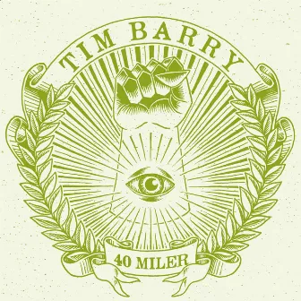 40 Miler by Tim Barry