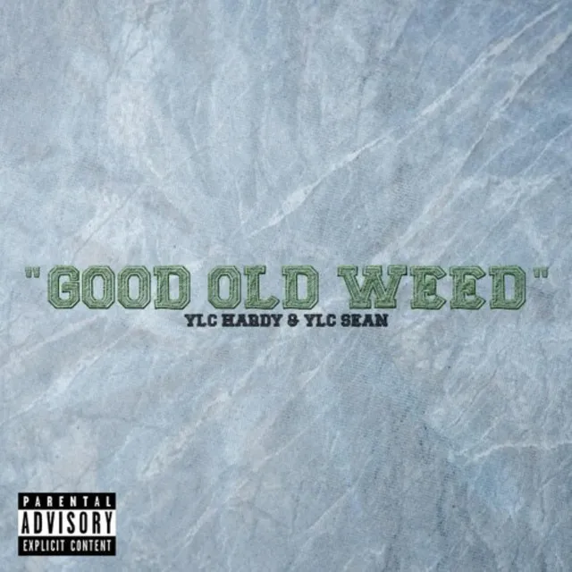 Good Old Weed