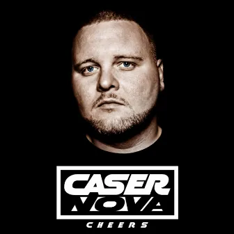 Cheers EP by Caser Nova