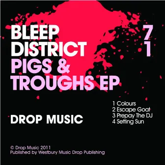 Pigs And Trough's EP by Bleep District