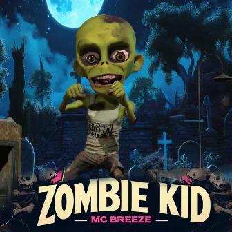 Zombie Kid by MC Breeze