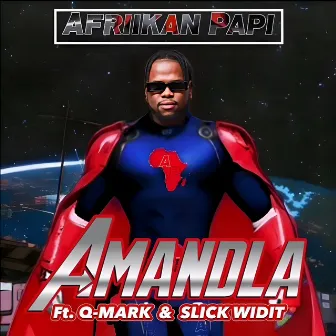 Amandla by Afriikan Papi