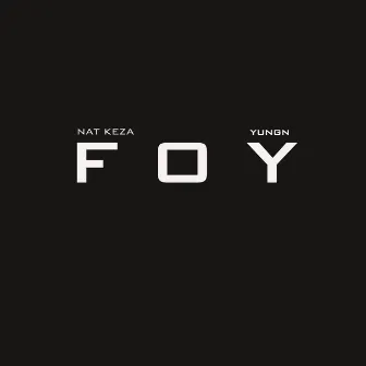 Foy by Yung'n