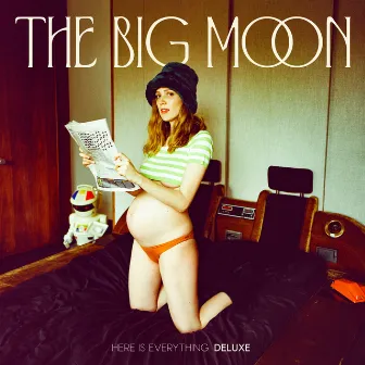 Here Is Everything (Deluxe) by The Big Moon