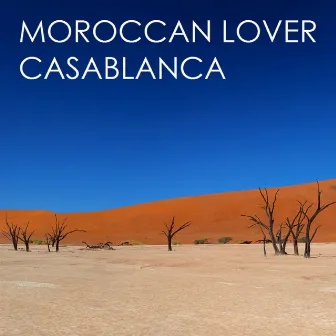 Casablanca by Moroccan Lover